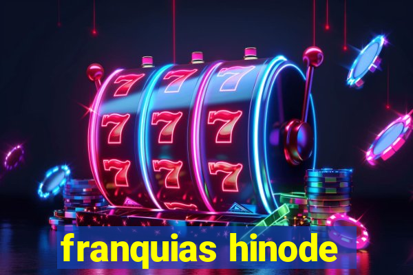 franquias hinode